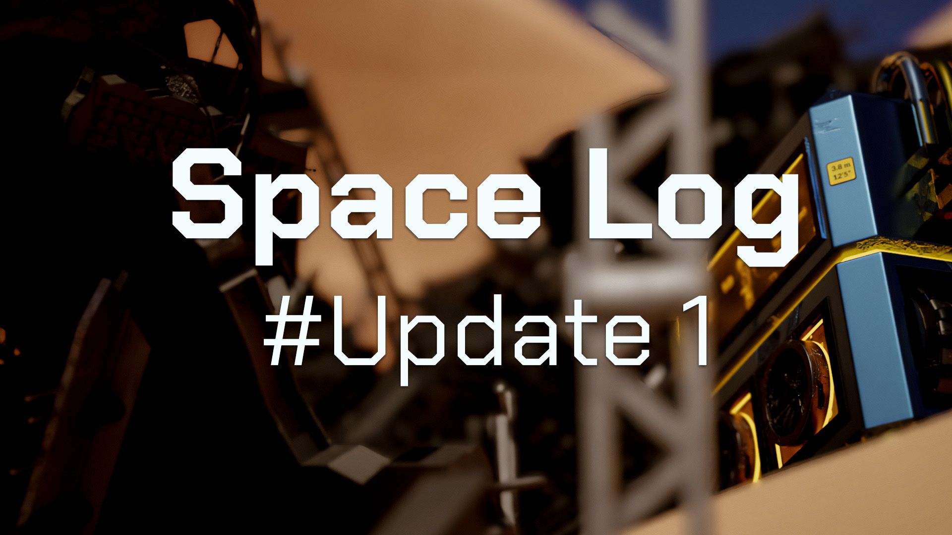 Space Log - #Update 1
